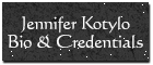 Jennifer Kotylo Biography & Credentials